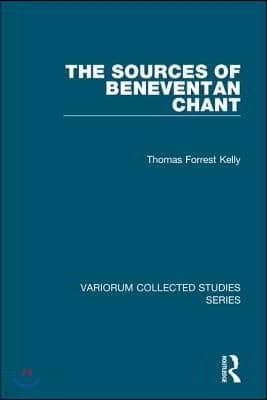 The Sources of Beneventan Chant