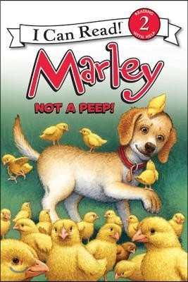 Marley: Not a Peep!: An Easter and Springtime Book for Kids