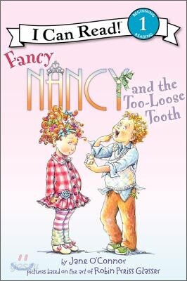 Fancy Nancy and the Too-Loose Tooth
