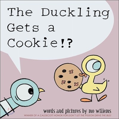 The Duckling Gets a Cookie!? (Pigeon Series)