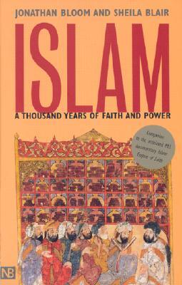 Islam: A Thousand Years of Faith and Power