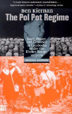 The Pol Pot Regime: Race, Power, and Genocide in Camnodia Under Thr Khmer Rouge, 1975-79