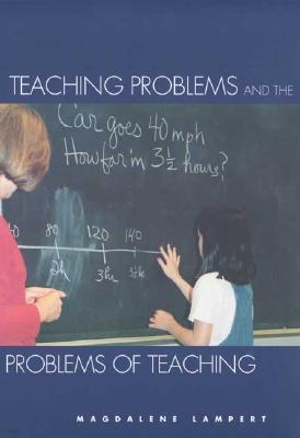 Teaching Problems and the Problems of Teaching