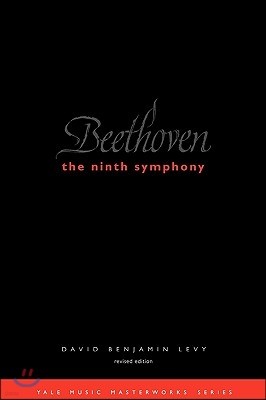 Beethoven: The Ninth Symphony: Revised Edition