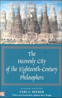 The Heavenly City of the Eighteenth-Century Philosophers