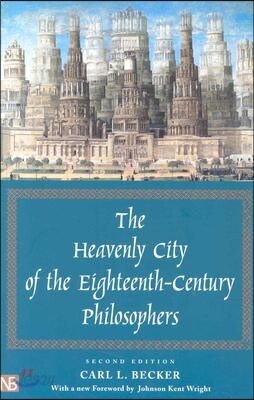 The Heavenly City of the Eighteenth-Century Philosophers