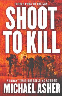 Shoot to Kill: A Soldier's Journey Through Violence