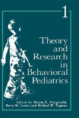 Theory and Research in Behavioral Pediatrics: Volume 1