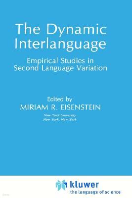 The Dynamic Interlanguage: Empirical Studies in Second Language Variation