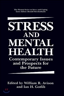 Stress and Mental Health: Contemporary Issues and Prospects for the Future