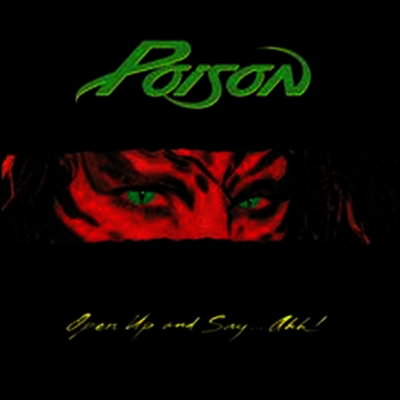 Poison - Open Up and Say...Ahh! (Limited Edition)(180G)(LP)