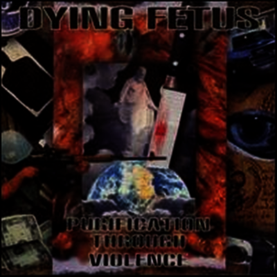 Dying Fetus — Purification Through Violence 앨범 커버