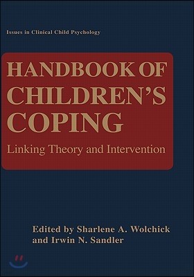 Handbook of Children's Coping: Linking Theory and Intervention