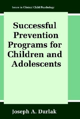 Successful Prevention Programs for Children and Adolescents