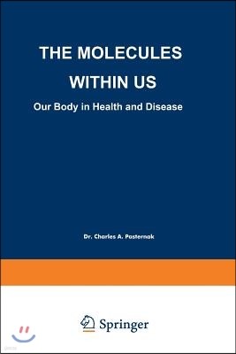 The Molecules Within Us: Our Body in Health and Disease