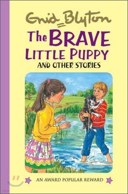 The Brave Little Puppy And Other Stories