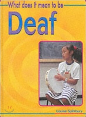 What Does It Mean To Be Deaf?