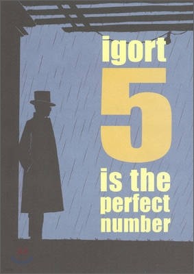 Igort : 5 Is The Perfect Number