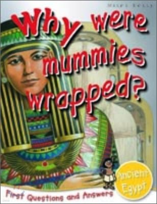 Why Were Mummies Wrapped