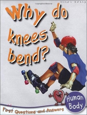 Why Do Knees Bend