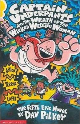 Captain Underpants And The Wrath of The Wicked Wedgie Woman