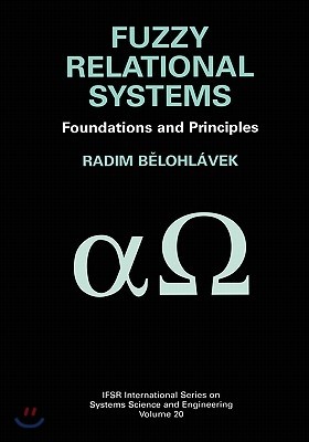 Fuzzy Relational Systems: Foundations and Principles