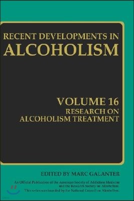Research on Alcoholism Treatment: Methodology Psychosocial Treatment Selected Treatment Topics Research Priorities