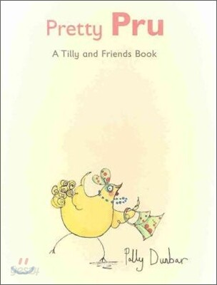 Pretty Pru : A Tilly And Friends Book