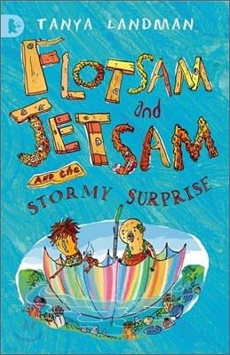 Flotsam And Jetsam And The Stormy Surprise