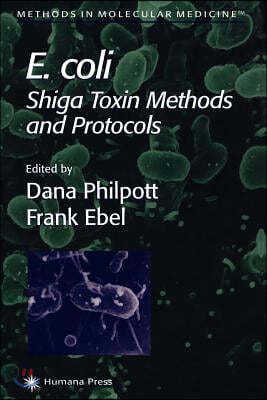 E. Coli: Shiga Toxin Methods and Protocols