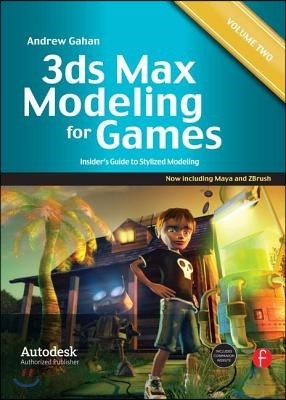 3ds Max Modeling for Games: Volume II: Insider's Guide to Stylized Game Character, Vehicle and Environment Modeling