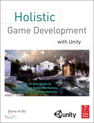 Holistic Game Development with Unity
