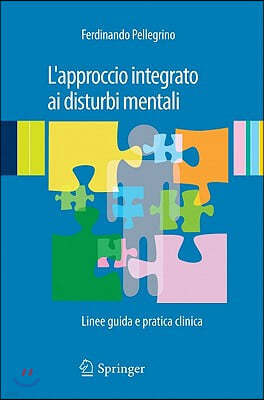 L'Approccio Integrato AI Disturbi Mentali: Linee Guida E Pratica Clinica