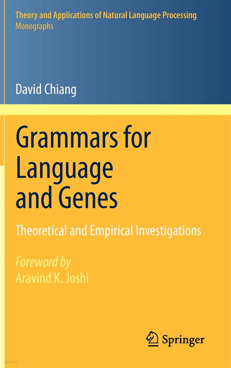 Grammars for Language and Genes: Theoretical and Empirical Investigations