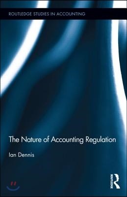 The Nature of Accounting Regulation