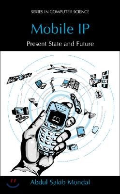 Mobile IP: Present State and Future