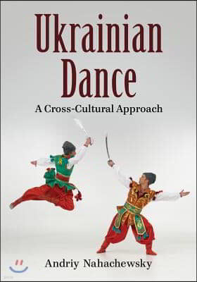 Ukrainian Dance: A Cross-Cultural Approach