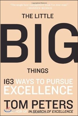 The Little Big Things: 163 Ways to Pursue Excellence