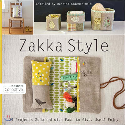 Zakka Style-Print-On-Demand-Edition: 24 Projects Stitched with Ease to Give, Use & Enjoy