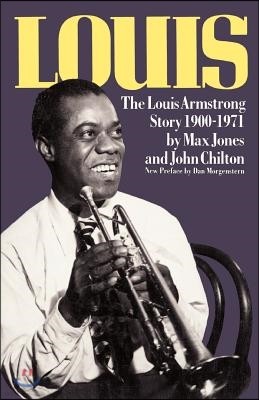 Louis: The Louis Armstrong Story, 1900-1971