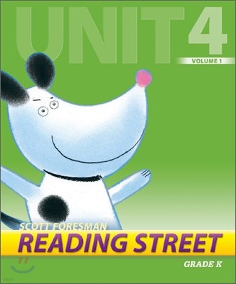 Scott Foresman Reading Street Grade K : Teacher's Edition K.4.1