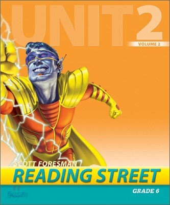 Scott Foresman Reading Street Grade 6 : Teacher's Edition 6.2.2