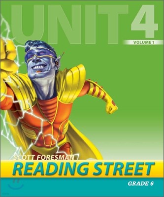 Scott Foresman Reading Street Grade 6 : Teacher's Edition 6.4.1