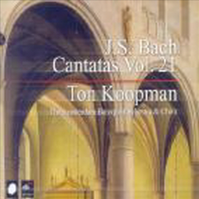  : ĭŸŸ 21 (Bach : Cantatas, Vol.21) - Ton Koopman