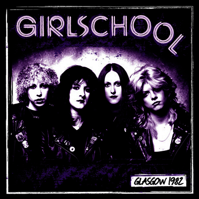 Girlschool — Glasgow 1982 앨범 커버