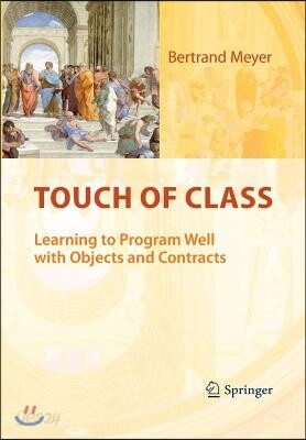 Touch of Class: Learning to Program Well with Objects and Contracts