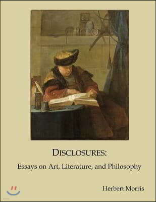 Disclosures: Essays on Art, Literature, and Philosophy