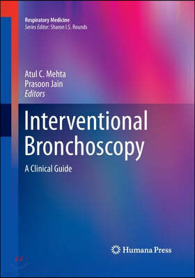 Interventional Bronchoscopy: A Clinical Guide