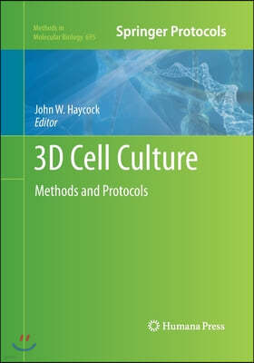 3D Cell Culture: Methods and Protocols