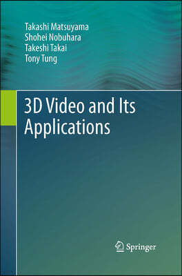 3d Video and Its Applications